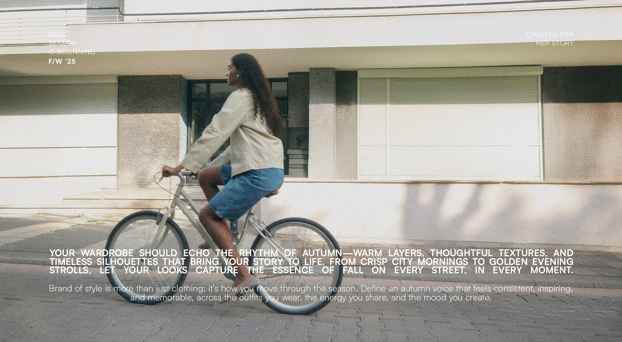 Brand of style is more than just clothing; it’s how you move through the season. F/W'25